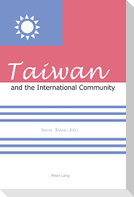 Taiwan and the International Community