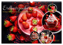 Erdbeerzauber - Erdbeer-Schlemmereien mit Eis und Kuchen en masse! (Wandkalender 2025 DIN A3 quer), CALVENDO Monatskalender