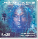 Schamanische Kraft- und Heilreisen