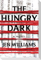 The Hungry Dark