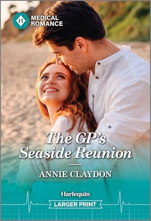 Claydon, Annie. The Gp's Seaside Reunion. Harlequin, 2025.