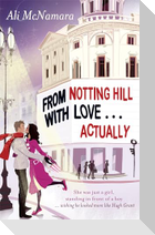 From Notting Hill With Love . . . Actually