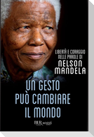 Un gesto può cambiare il mondo