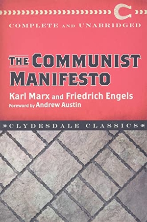 Marx, Karl / Friedrich Engels. The Communist Manifesto. Clydesdale, 2018.