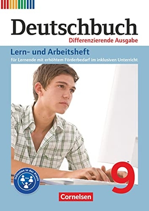 Faber, Gisela / Miriam Wiedner. Deutschbuch 9. Schuljahr - Lern- und Arbeitsheft für Lernende mit erhöhtem Förderbedarf im inklusiven Unterricht. Zu allen differenzierenden Ausgaben - Arbeitsheft mit Lösungen. Cornelsen Verlag GmbH, 2016.