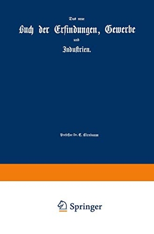 Zöllner, Julius. Die Kräfte der Natur und ihre Benutzung - Eine physikalische Technologie. Springer Berlin Heidelberg, 1877.