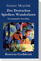 Des Deutschen Spießers Wunderhorn (Großdruck)