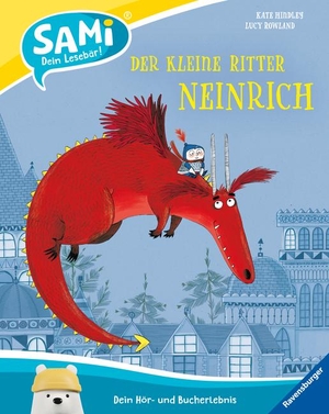 Rowland, Lucy. Der kleine Ritter Neinrich. Ravensburger Verlag, 2021.
