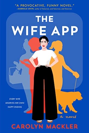 Mackler, Carolyn. The Wife App. Simon & Schuster, 2023.
