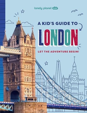 Towler, Paige. Lonely Planet Kids a Kid's Guide to London - Unlock the Magic of Travel Discover Secret & Surprising Places Packed with Amazing Facts, Top Spots & Vibrant Photography. Lonely Planet, 2025.