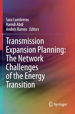 Lumbreras, Sara / Andrés Ramos et al (Hrsg.). Transmission Expansion Planning: The Network Challenges of the Energy Transition. Springer International Publishing, 2021.