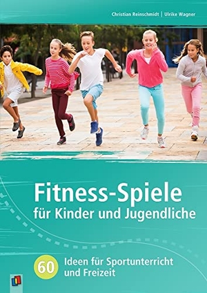 Reinschmidt, Christian / Ulrike Wagner. Fitness-Spiele für Kinder und Jugendliche - 60 Ideen für Sportunterricht und Freizeit. Verlag an der Ruhr GmbH, 2009.