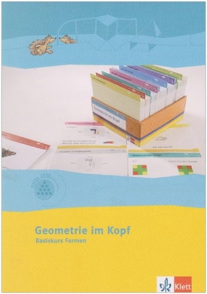 Mathe 2000. Geometrie 3/4. Im Kopf. Basiskurs Formen. Klett Ernst /Schulbuch, 2007.