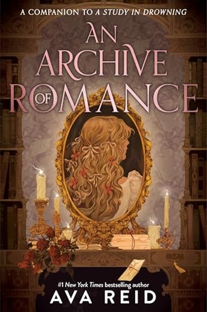 Reid, Ava. An Archive of Romance Deluxe Illustrated Edition. Harper Collins Publ. USA, 2025.