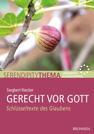 Riecker, Siegbert. Gerecht vor Gott - Schlüsseltexte des Glaubens. Brunnen-Verlag GmbH, 2015.