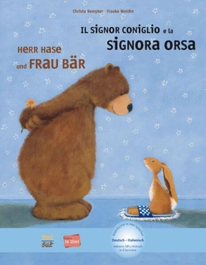 Kempter, Christa. Herr Hase und Frau Bär (Deutsch-Italienisch) - Zweisprachiges Kinderbuch mit MP3-Hörbuch als Download. bilibri, 2016.