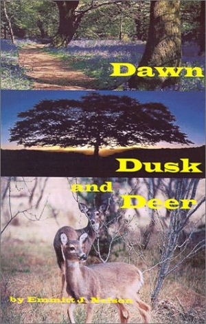 Nelson. Dawn, Dusk and Deer. Nelson Consulting, 2000.