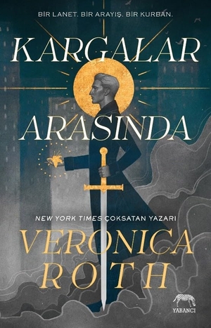 Roth, Veronica. Kargalar Arasinda. Yabanci Yayinlari, 2026.