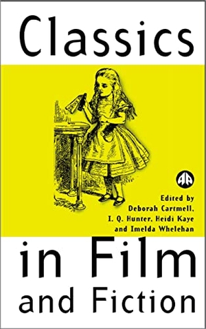 Cartmell, Deborah / I. Q. Hunter et al (Hrsg.). Classics in Film and Fiction. Pluto Press, 2020.