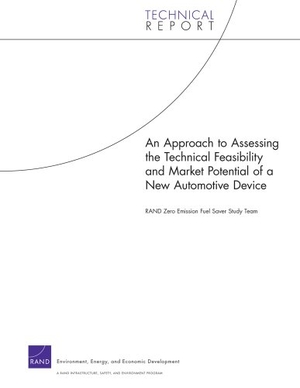 Rand Corporation. Approach to Asessing Technical Feasibility & Market Potentia. RAND Corporation, 2007.