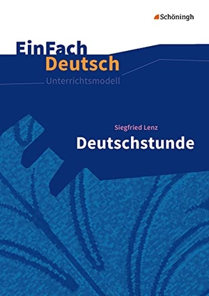 Lenz, Siegfried / Stefan Volk. Deutschstunde. EinFach Deutsch Unterrichtsmodelle - Gymnasiale Oberstufe. Schoeningh Verlag, 2016.