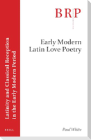 Early Modern Latin Love Poetry