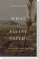 What Is Saving Faith?