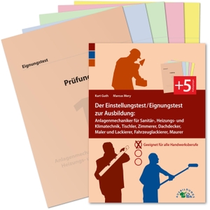 Guth, Kurt / Marcus Mery. Der Eignungstest / Einstellungstest zur Ausbildung zum Anlagenmechaniker für Sanitär-, Heizungs- und Klimatechnik, Tischler, Zimmerer, Dachdecker, Maler und Lackierer, Fahrzeuglackierer, Maurer - Geeignet für alle Berufe im Handwerk. Ausbildungspark Verlag Gm, 2013.