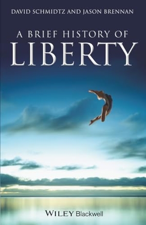 Schmidtz, David / Jason Brennan. Brief History Liberty. Wiley, 2010.