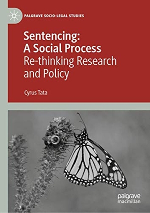 Tata, Cyrus. Sentencing: A Social Process - Re-thinking Research and Policy. Springer International Publishing, 2020.