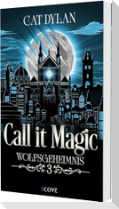 Call it magic 3: Wolfsgeheimnis