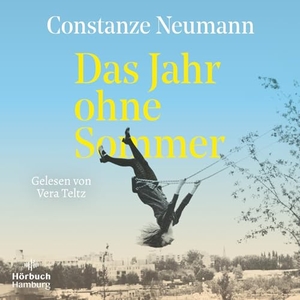 Neumann, Constanze. Das Jahr ohne Sommer - 1 CD. Hörbuch Hamburg, 2024.