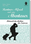 Rentner Alfred und seine Abenteuer
