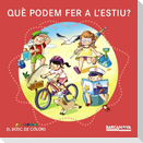 Què podem fer a l'estiu?