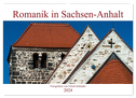 Romanik in Sachsen-Anhalt (Wandkalender 2024 DIN A2 quer), CALVENDO Monatskalender