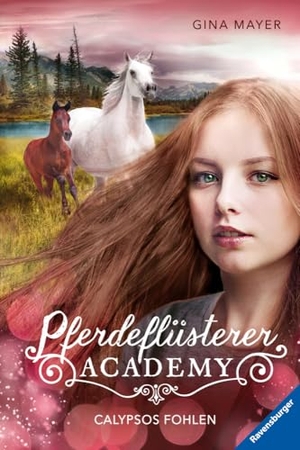 Mayer, Gina. Pferdeflüsterer-Academy, Band 6: Calypsos Fohlen. Ravensburger Verlag, 2020.