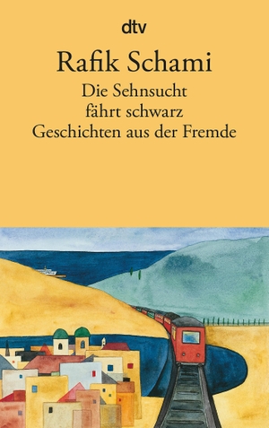 Schami, Rafik. Die Sehnsucht fährt schwarz - Geschichten aus der Fremde. dtv Verlagsgesellschaft, 1996.