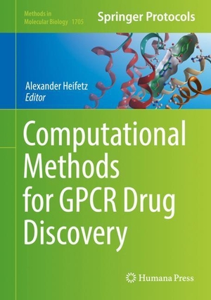 Heifetz, Alexander (Hrsg.). Computational Methods for GPCR Drug Discovery. Springer New York, 2017.
