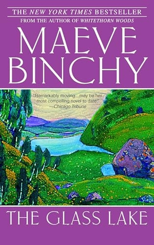Binchy, Maeve. The Glass Lake. Random House Publishing Group, 2007.