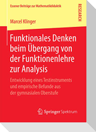 Funktionales Denken beim Übergang von der Funktionenlehre zur Analysis