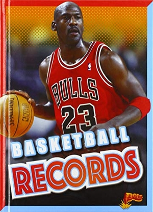 Weakland, Mark. Basketball Records. Black Rabbit Books, 2021.