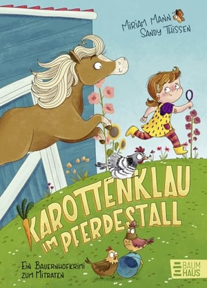 Mann, Miriam. Karottenklau im Pferdestall - Ein Bauernhofkrimi zum Mitraten - Detektivgeschichte für Kinder ab 5 Jahre. Baumhaus Verlag GmbH, 2024.