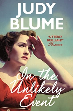 Blume, Judy. In the Unlikely Event. Pan Macmillan, 2016.