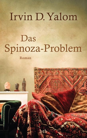 Yalom, Irvin D.. Das Spinoza-Problem. Btb, 2012.