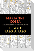El Tarot Paso a Paso / The Tarot Step by Step. the Master of Tarot Teachers