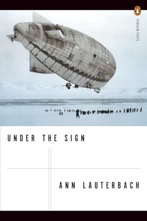 Lauterbach, Ann. Under the Sign. Penguin Publishing Group, 2013.