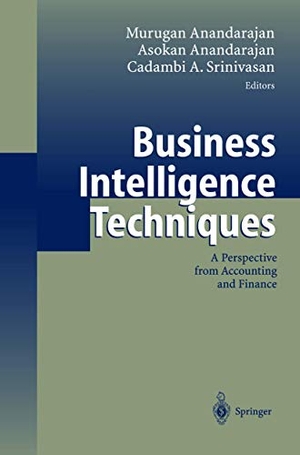 Anandarajan, Murugan / Cadambi A. Srinivasan et al (Hrsg.). Business Intelligence Techniques - A Perspective from Accounting and Finance. Springer Berlin Heidelberg, 2003.