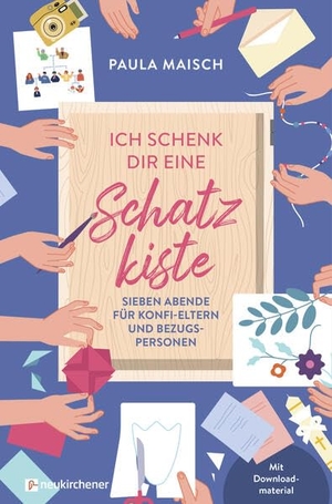 Maisch, Paula. Ich schenk dir eine Schatzkiste - Sieben Abende für Konfi-Eltern und Bezugspersonen. Neukirchener Verlag, 2025.