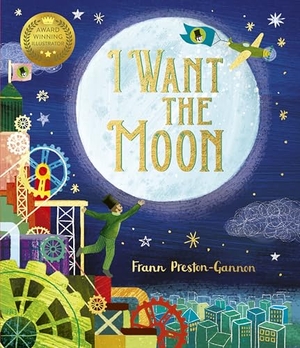 Preston-Gannon, Frann. I Want the Moon. Templar Books, 2022.