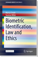Biometric Identification, Law and Ethics